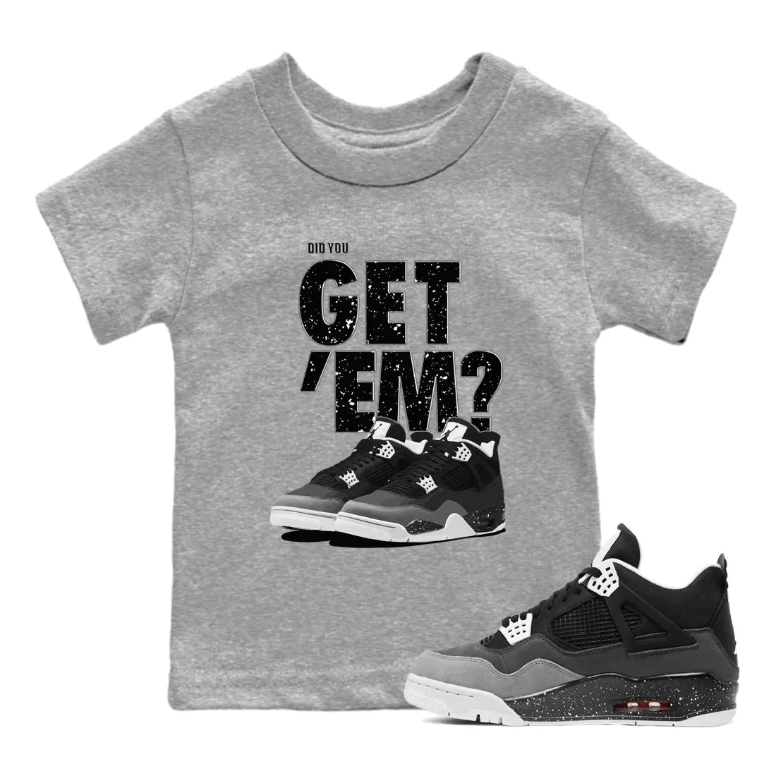 Sneaker SNRT Tees Fear Jordan Kids Did 4 All-in-one collection Exceptional value Get 'Em You - Air